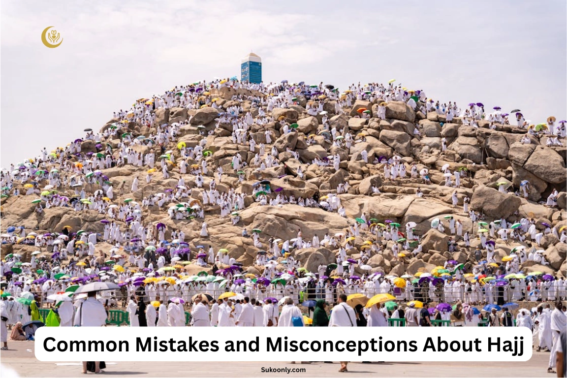 Common Mistakes and Misconceptions About Hajj