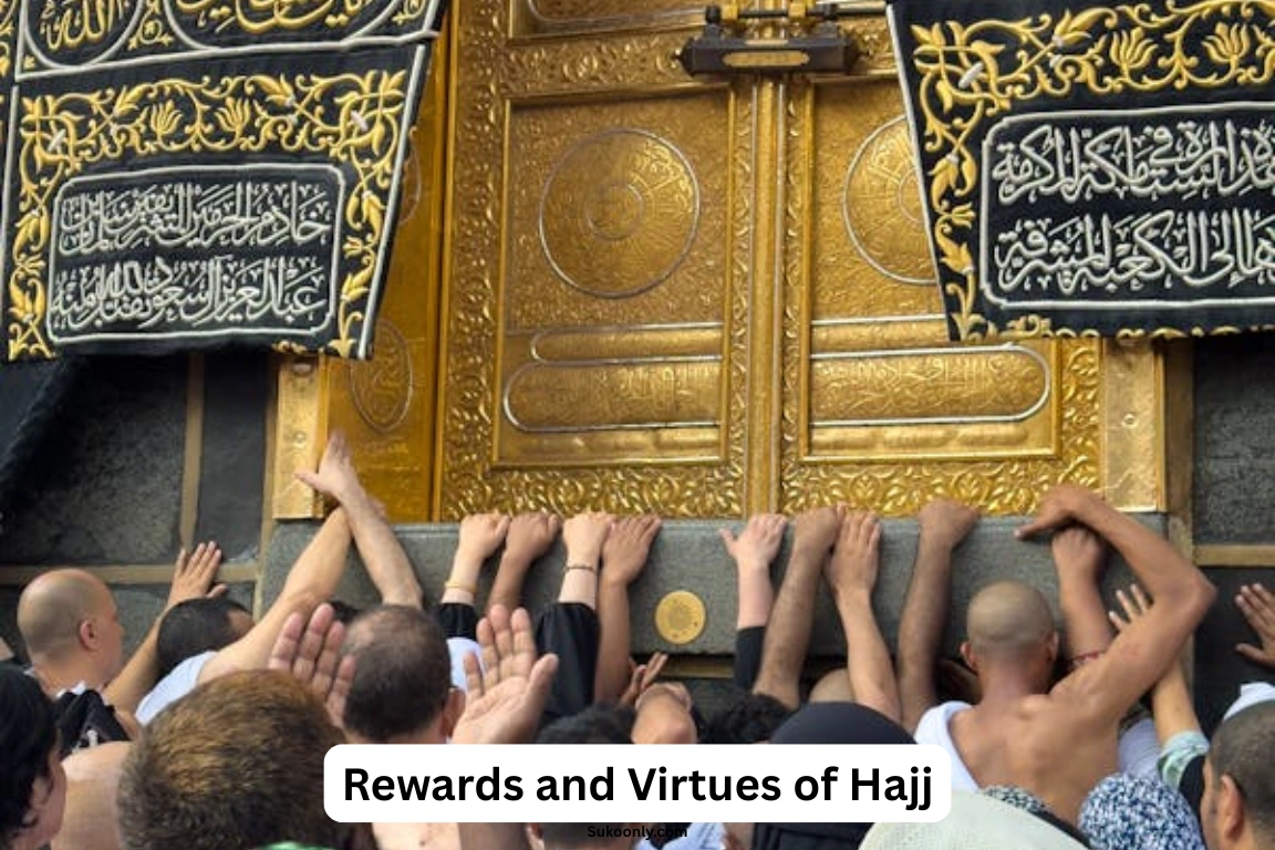Rewards and Virtues of Hajj