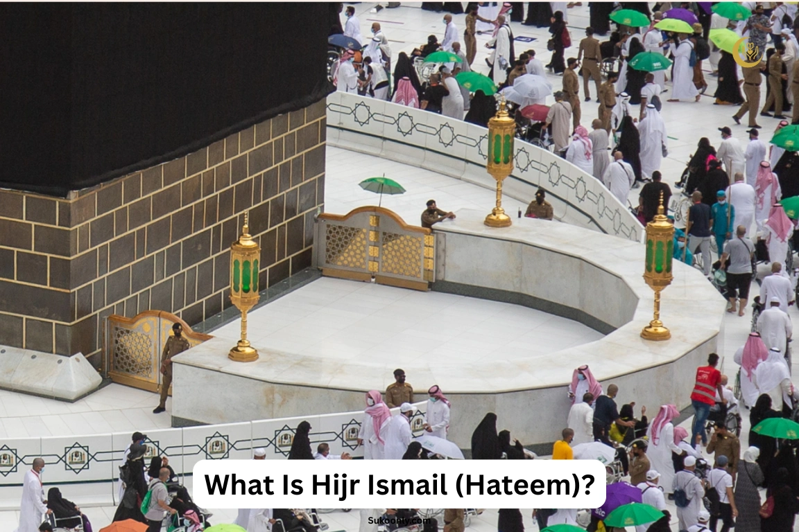 What Is Hijr Ismail (Hateem)