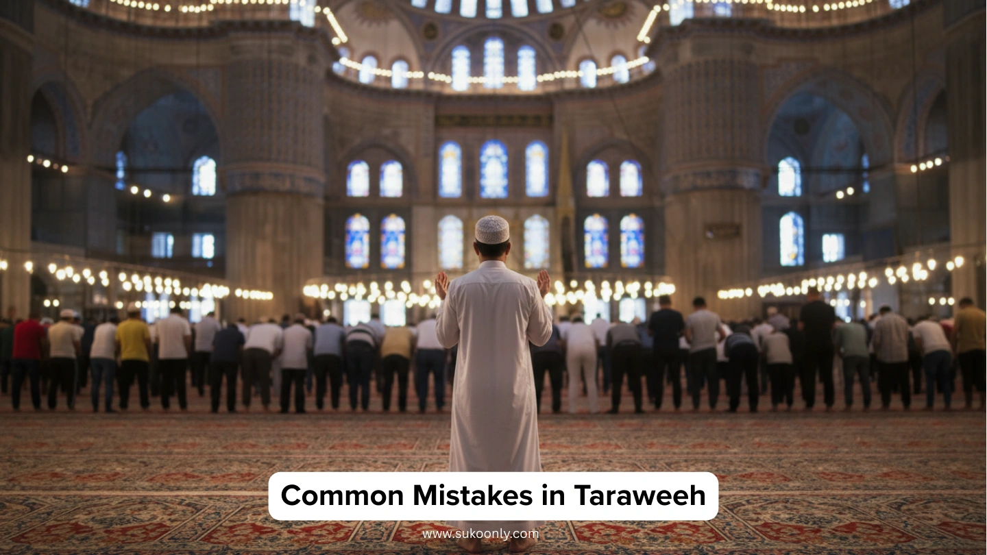 Common Mistakes in Taraweeh