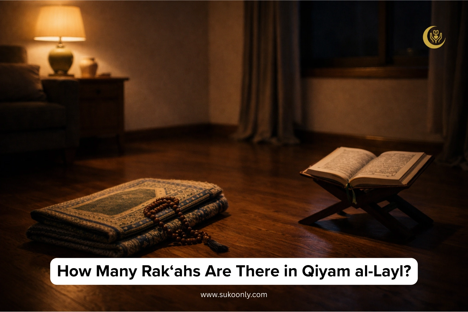 Qiyam al-Layl — Meaning, Timing, and Practice - Sukoonly.com