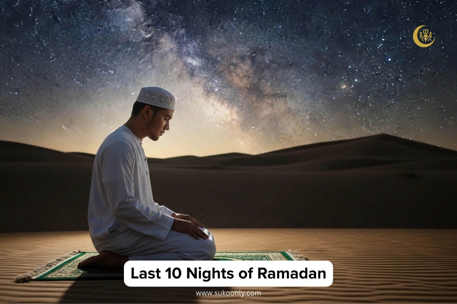 Last 10 Nights of Ramadan