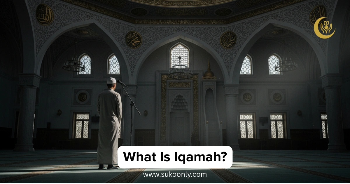 What Is Iqamah What Is Iqamah